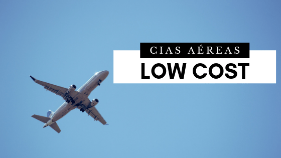 O Que São Cias Aéreas Low Cost? Como Elas Funcionam?